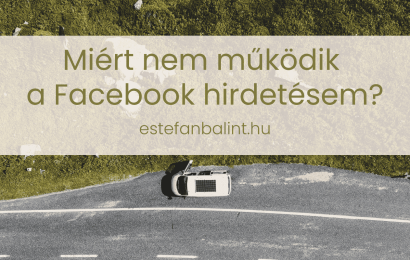Miért nem működik a Facebook hirdetésem? – Valós megoldások vállalkozóknak